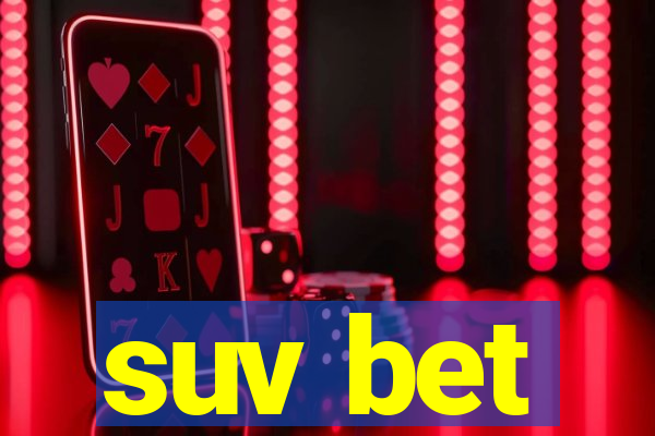 suv bet